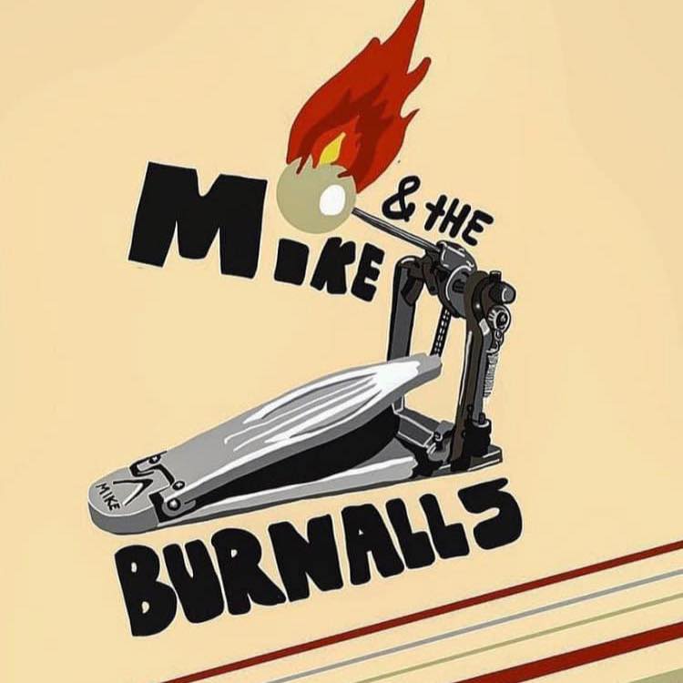 Mike and the BurnAlls