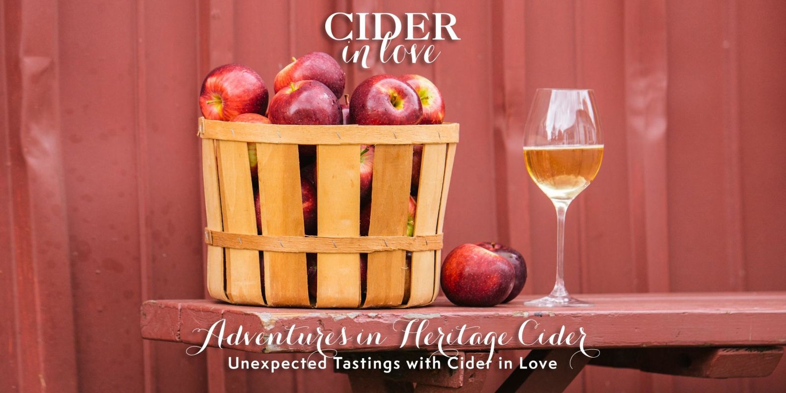Adventures in Heritage Cider Unexpected Tastings with Cider in