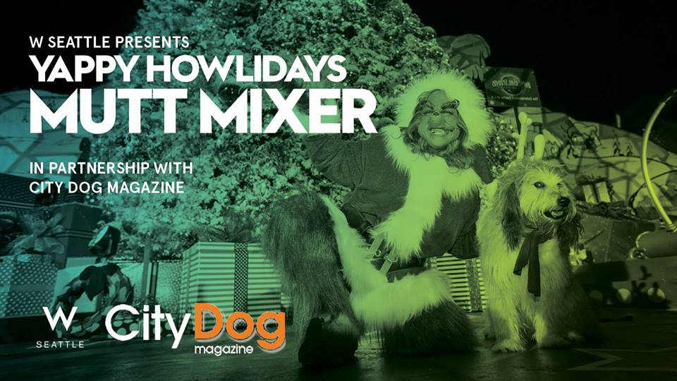 Yappy Howlidays Mutt Mixer in Seattle at W Seattle