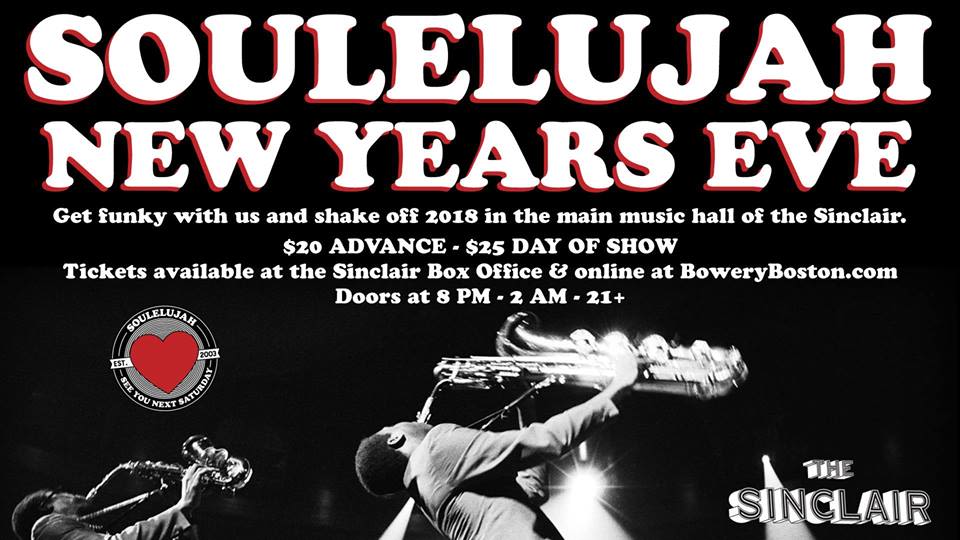 Soulelujah new year's eve in cambridge at the sinclair Soulelujah New Year's Eve in Cambridge at The Sinclair