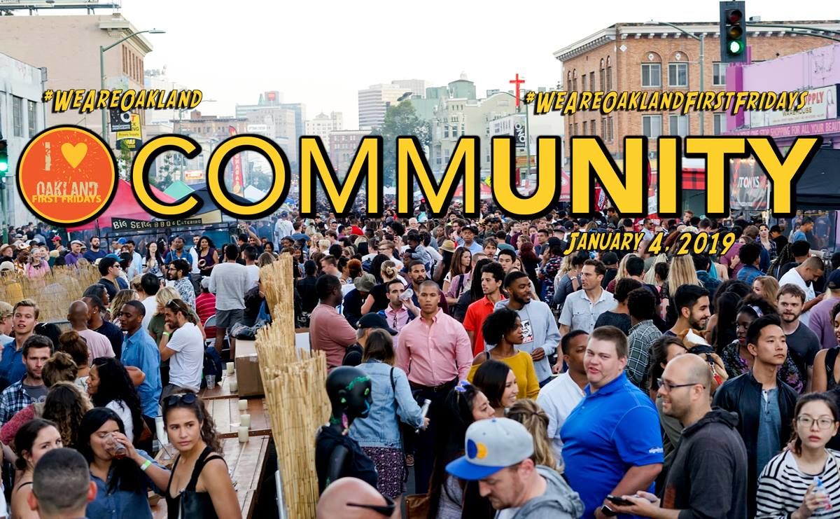 Oakland First Fridays commUNITY in Oakland at Oakland First