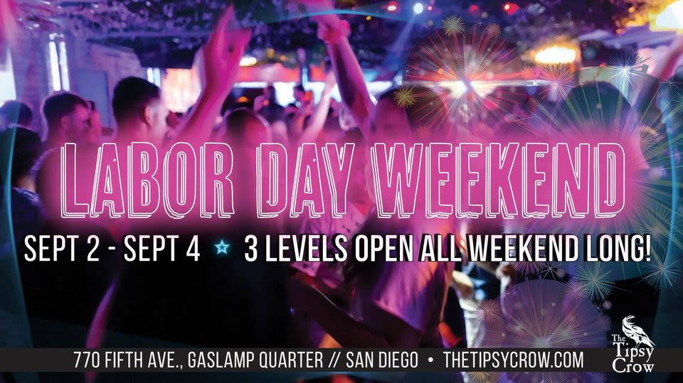 Labor Day Weekend 2022 in San Diego at The Tipsy Crow