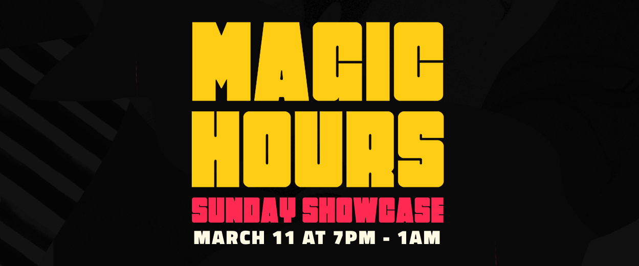 Magic Hours Sunday Showcase ft. Glassio, Rick Feds, Miears,