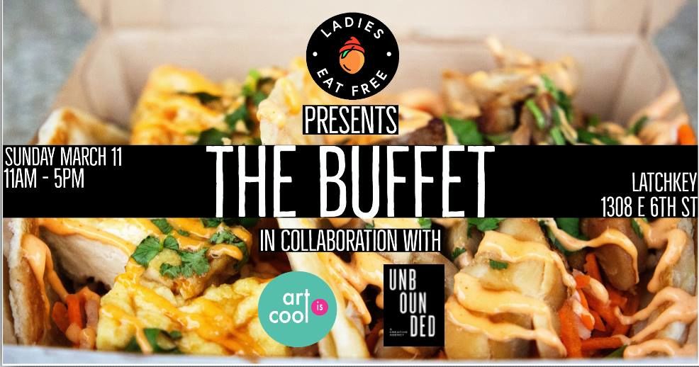 The Buffet (Free w/ RSVP) in Austin at Latchkey