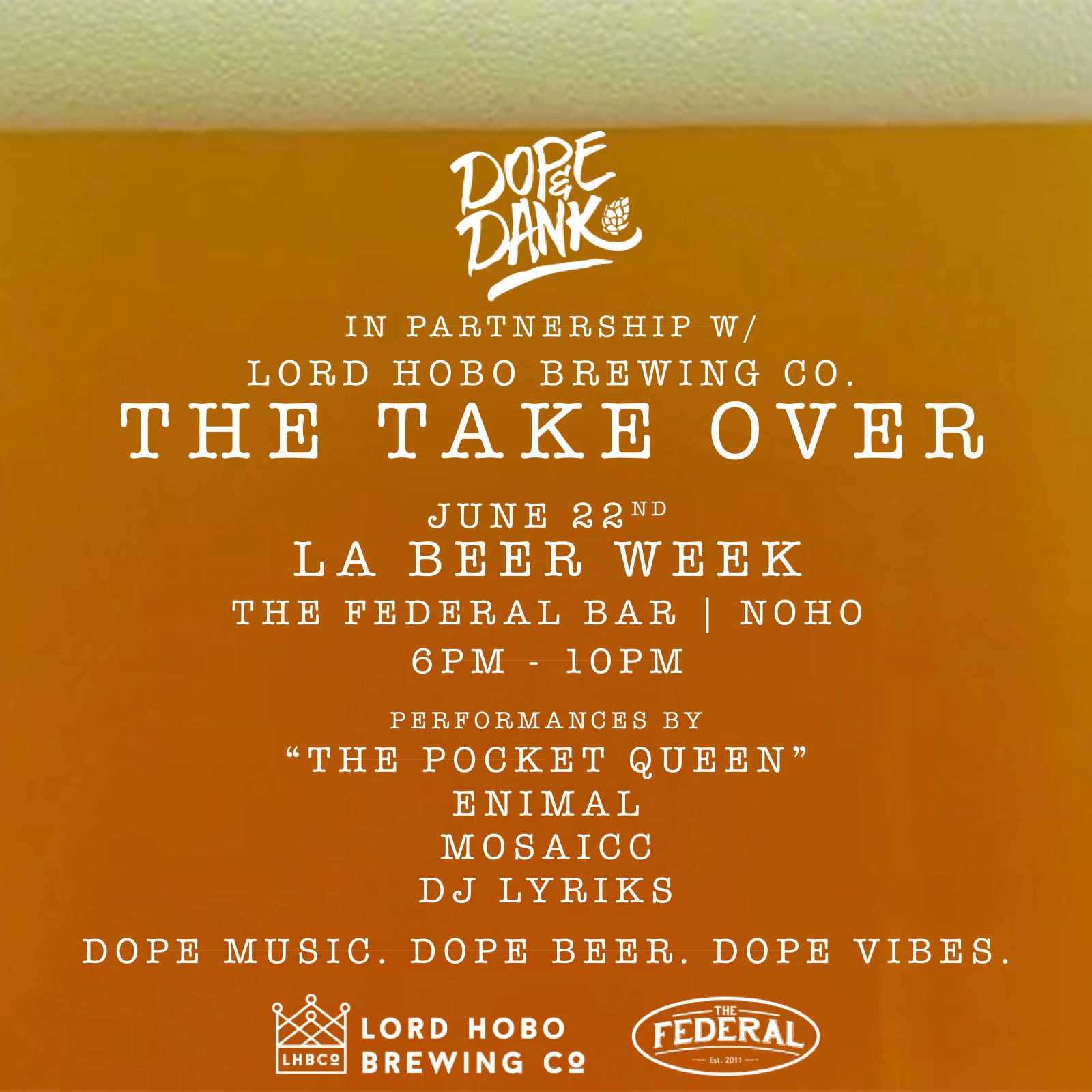 DOPE & DANK 2nd Annual "THE TAKE OVER" w/Lord Hobo Brewing Co. in