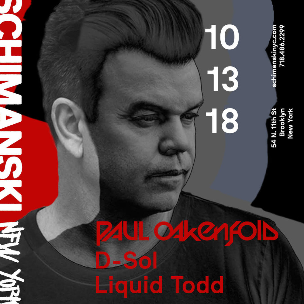 Paul Oakenfold in Brooklyn at Schimanski