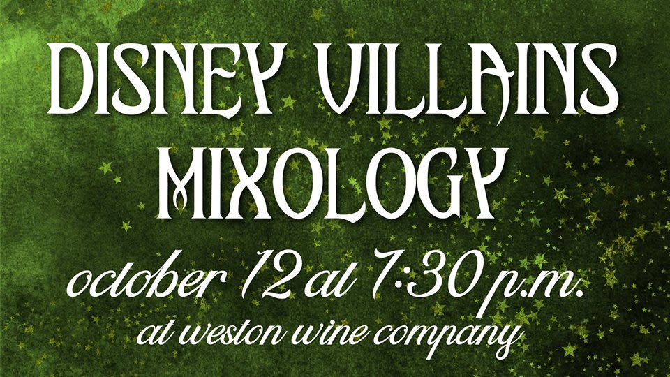Disney Villains Mixology in Weston at Weston Wine Company