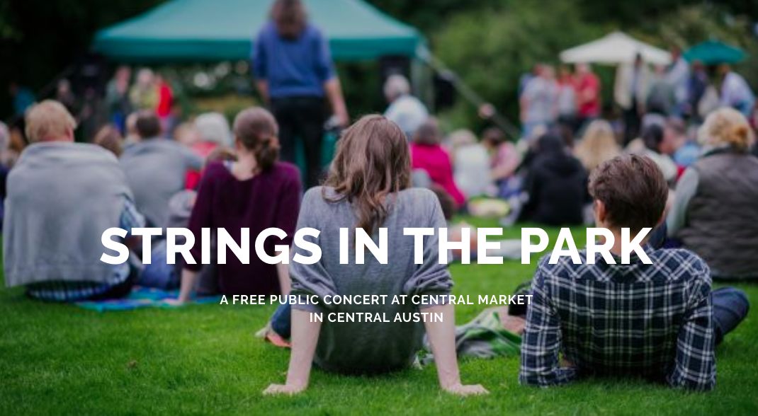 Strings In The Park in Austin at Central Market (North Lamar)