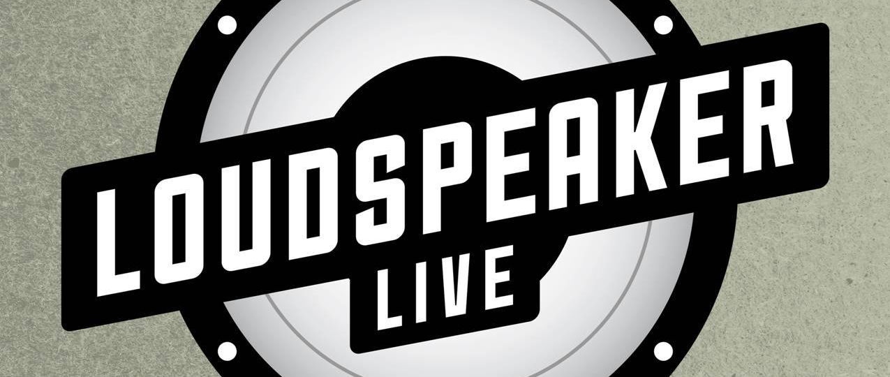 Loudspeaker Live