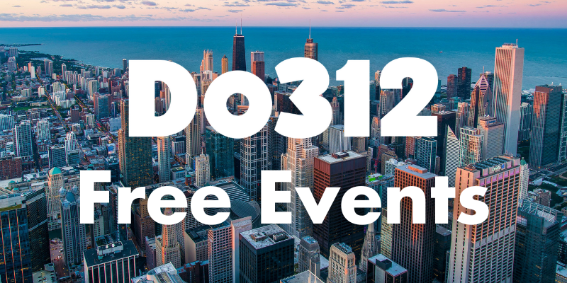 Free Stuff To Do In Chicago! - Do312